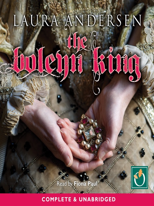Title details for The Boleyn King by Laura Andersen - Available